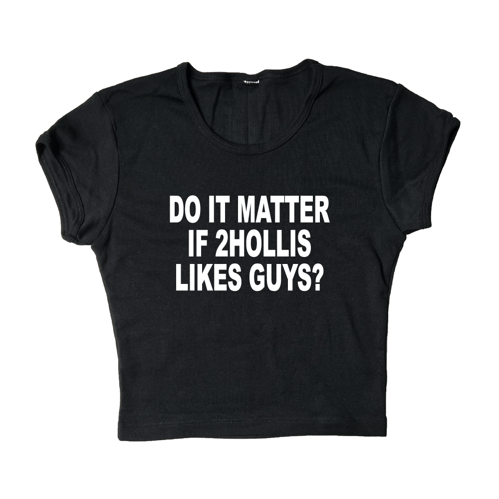 Do It Matter If 2hollis Likes Guys? Crop Top