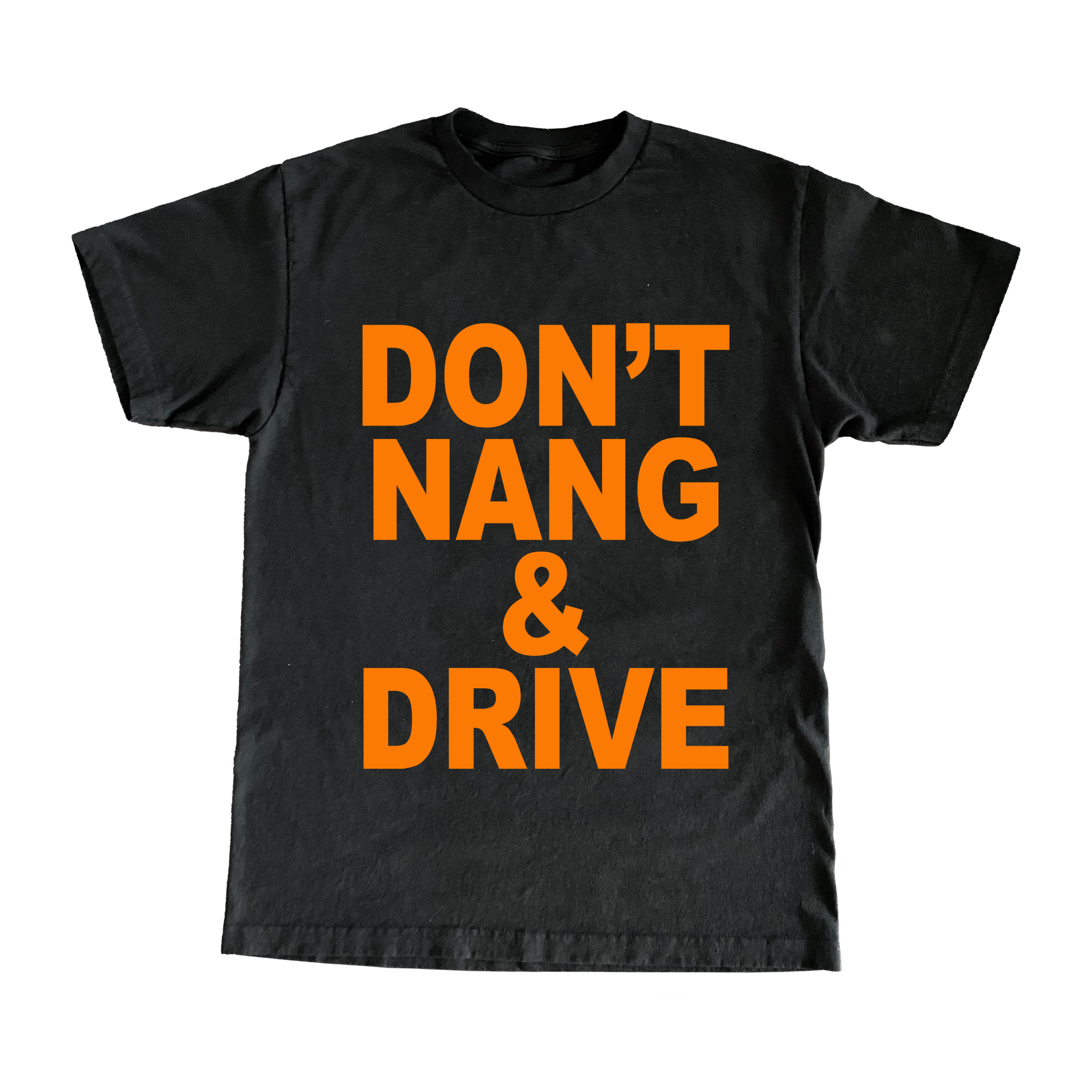 Don't Nang & Drive