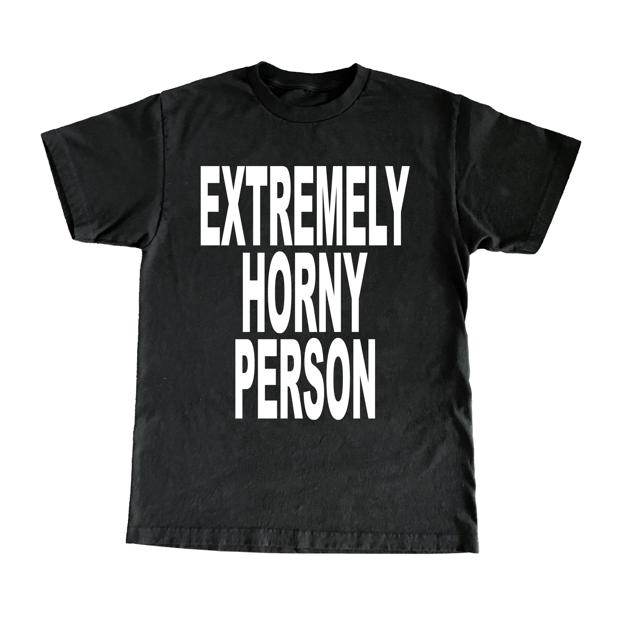 Extremely Horny Person