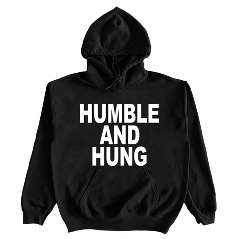 Humble And Hung Hoodie