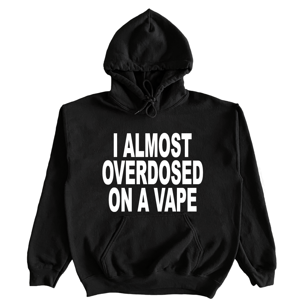 I Almost Overdosed On A Vape Hoodie