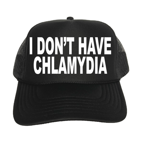 I Don't Have Chlamydia Trucker Hat