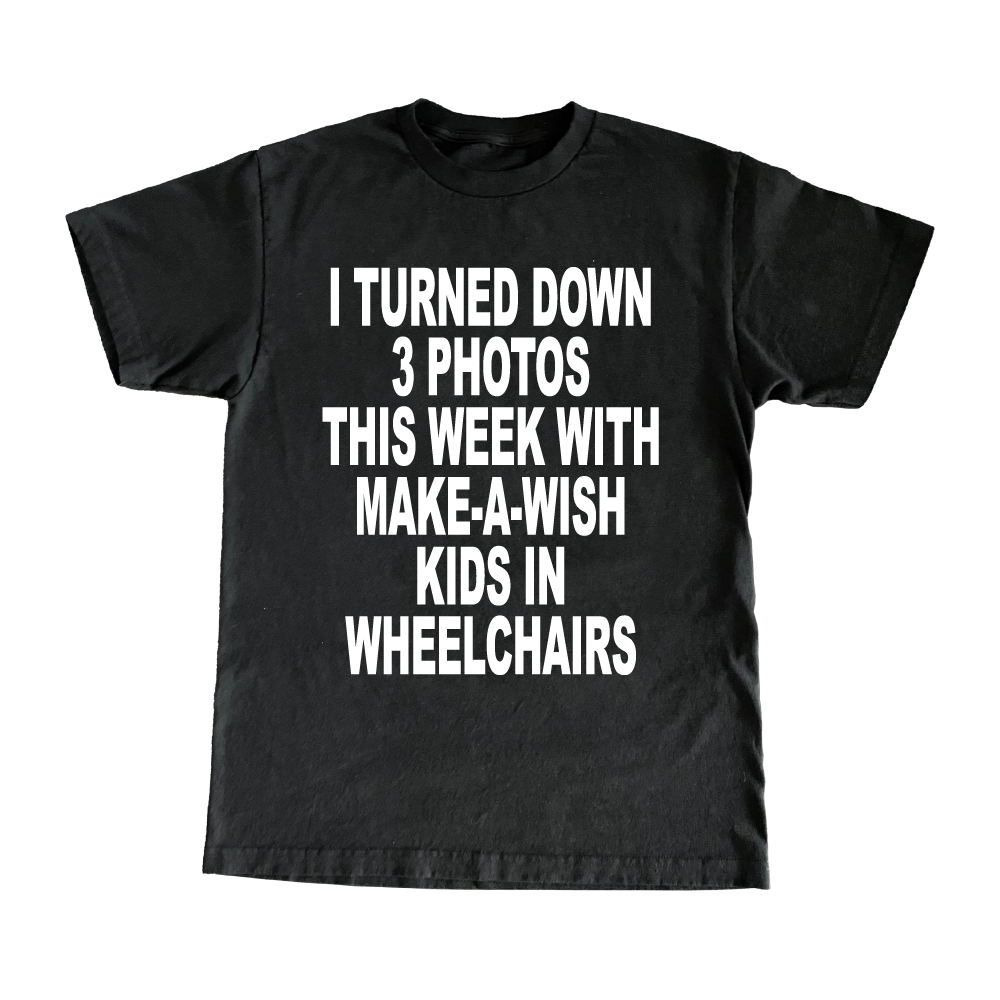 I Turned Down 3 Photos This Week With Make A Wish Kids In Wheelchairs