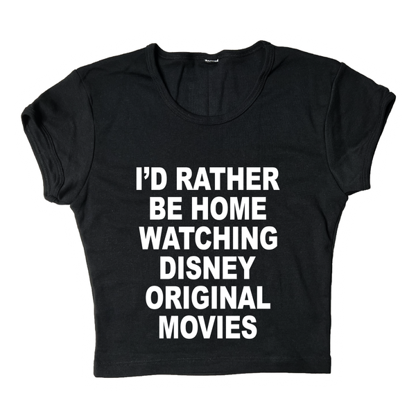 I'd Rather Be Home Watching Disney Original Movies