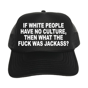 If White People Have No Culture, Then What The Fuck Was Jackass?