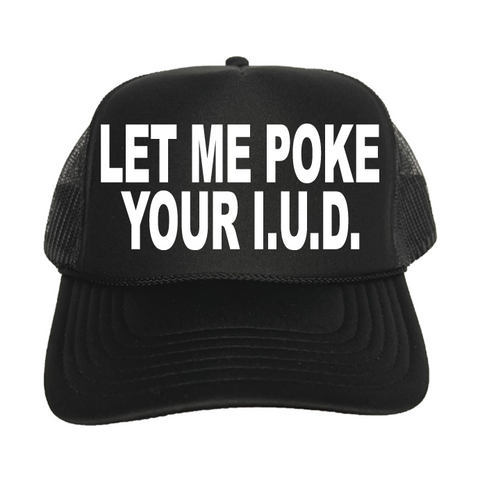 Let Me Poke Your I.U.D.