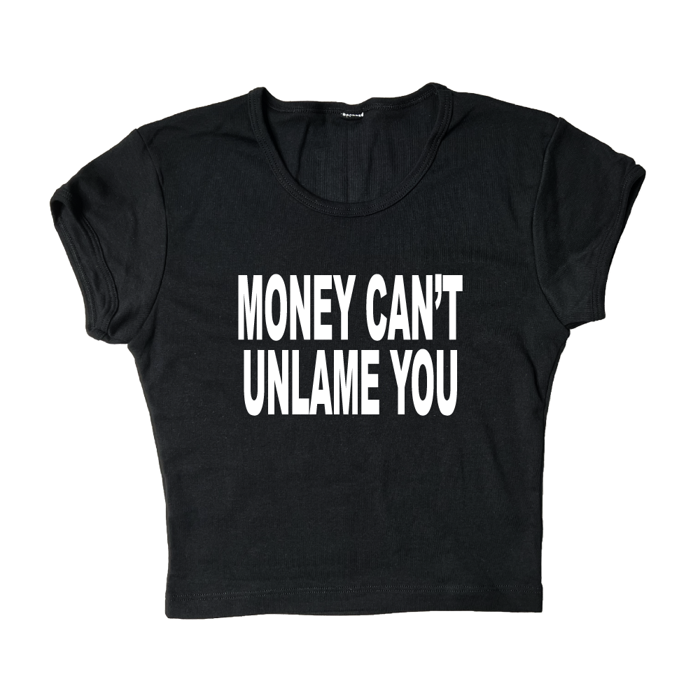 Money Can't Unlame You Crop Top