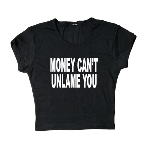 Money Can't Unlame You Crop Top