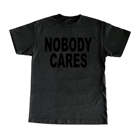 Nobody Cares