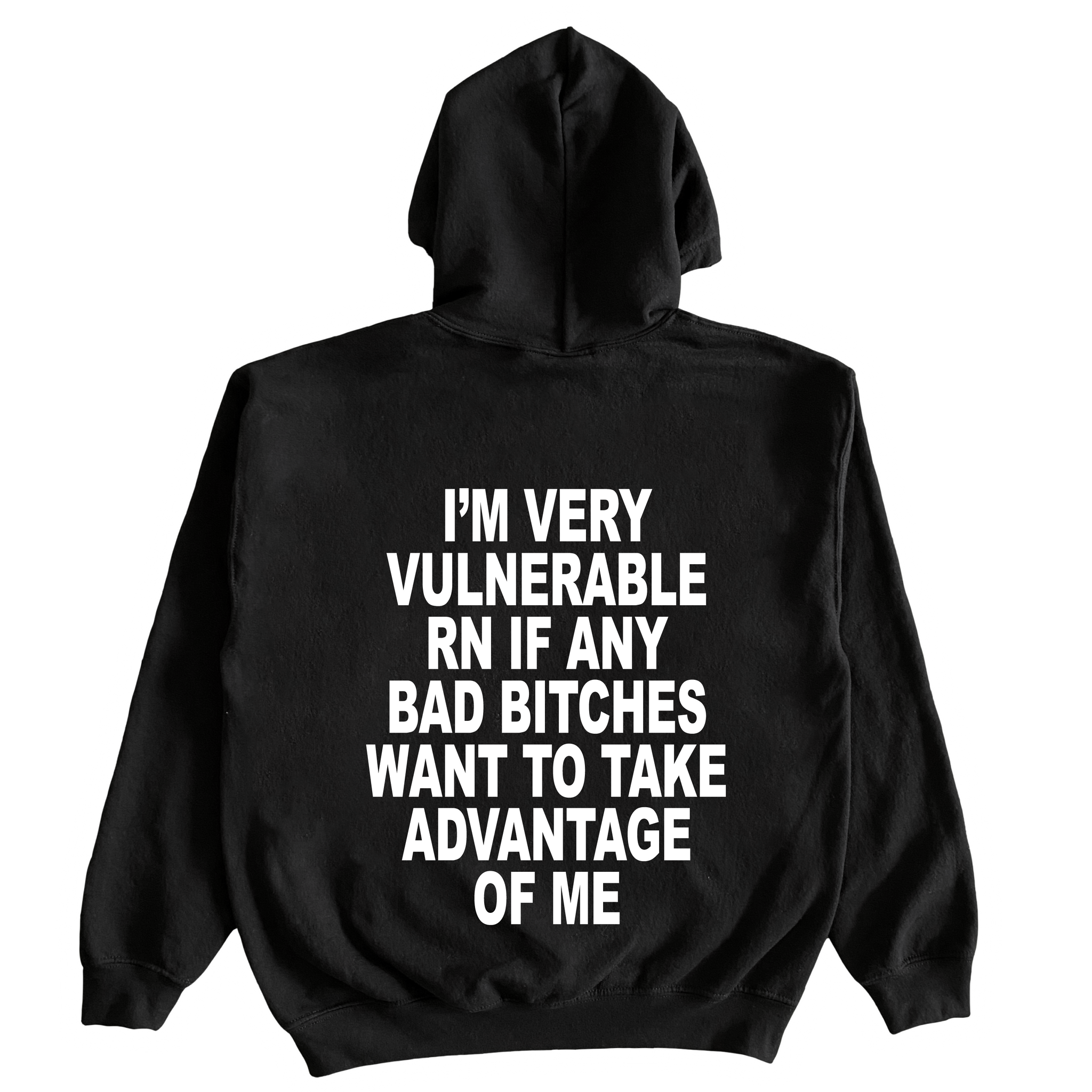 I'm Very Vulnerable Rn... Hoodie