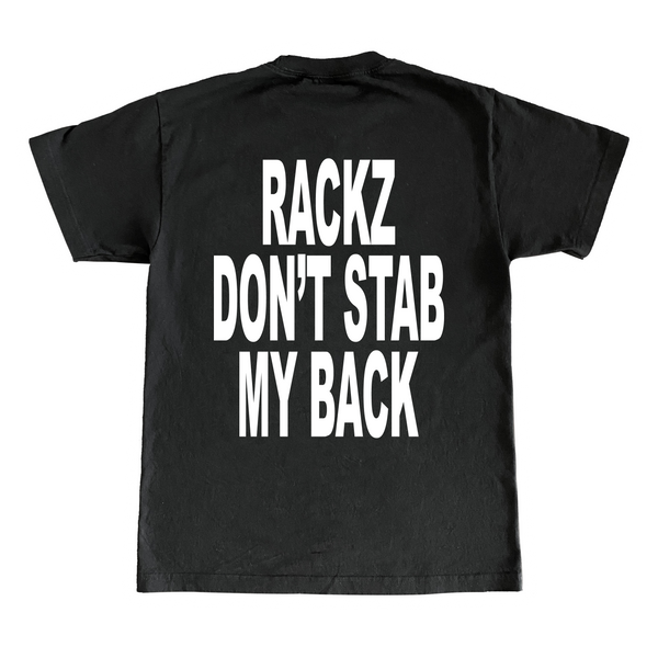 Rackz Don't Stab My Back