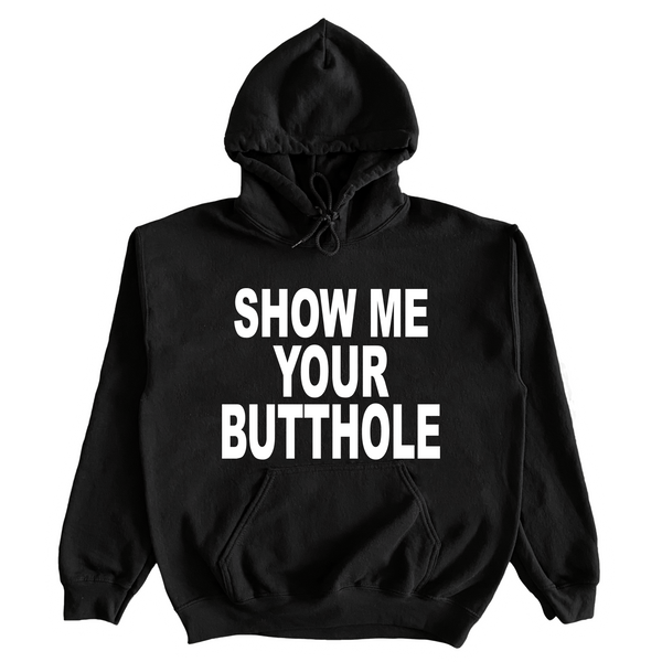 Show Me Your Butthole
