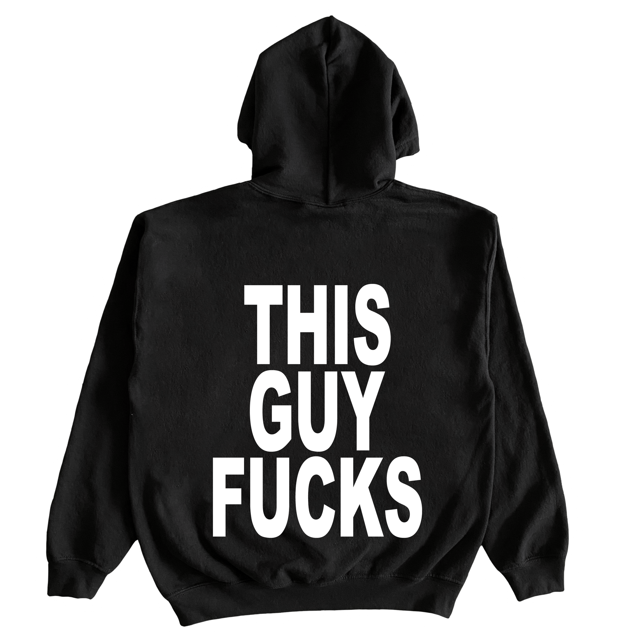 This Guy Fucks Hoodie
